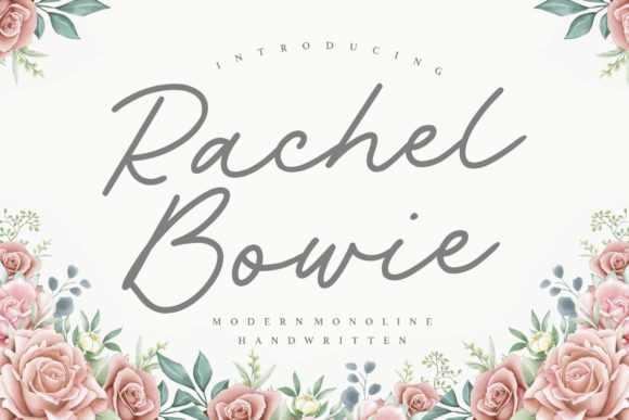 Rachel Bowie: The Handwritten Font That Balances Class and Contemporary Style