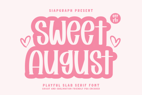 Sweet August: Your Go-To Typeface for Cheerful Branding